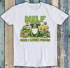 Man I Love Frogs MILF Cute Mushrooms Meme Funny Gift Tee T Shirt 1877