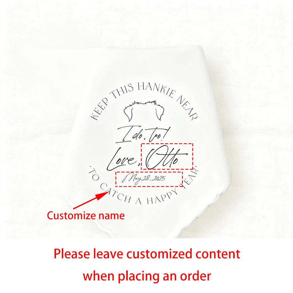 Personalized Dog Wedding Handkerchief Gift for The Bride or Groom Pet Keepsake Wedding Day Engagement Bachelorette Hen Do Party