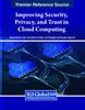 The Improving Security, Privacy, and Trust In Cloud Computing Book