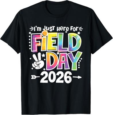 I'm Just Here For Field Day 2026 T-shirt