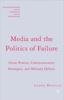 The Media and the Politics of Failure : Great Powers, Communication Strategies, and Military Defeats Book