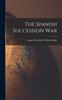 Книга The Spanish Succession War