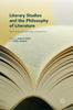 The Literary Studies and the Philosophy of Literature : New Interdisciplinary Directions Book