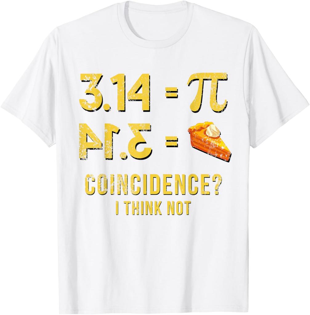 Pi 3 14 Пирог Совпадение Я Так Не Думаю Математическая Игра Слов Футболка Смешная Графическая Футболка Мужская Хлопковая Футболка С Коротким Рукавом
