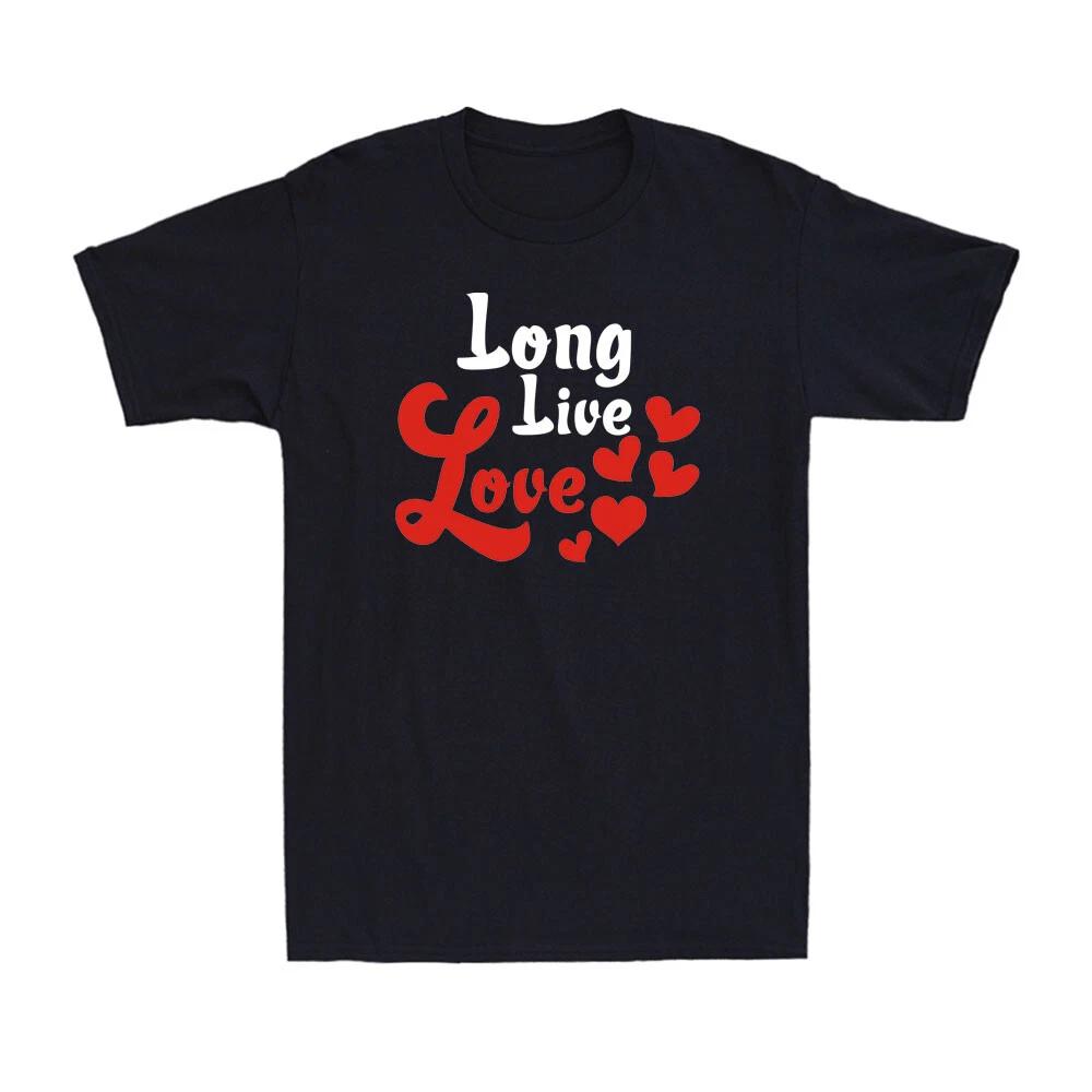 Long Live Love Shirt Gift For Valentines Western Valentine's Day Gift T-Shirt