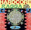 CD VARIOUS - Hardcore Ragga Vol.2 France Reggae, Ska & Dub Used