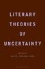 Книга Literary Theories of Uncertainty