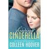 Finding Cinderella By Colleen Hoover Paperback .
