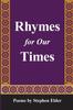 Книга Rhymes For Our Times : Poems by Stephen Elder