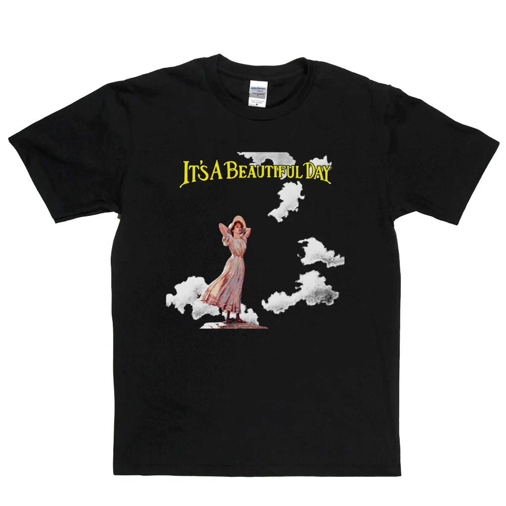 Its A Beautiful Day II T-Shirt S-4XL