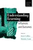 Книга Understanding Learning : Influences and Outcomes