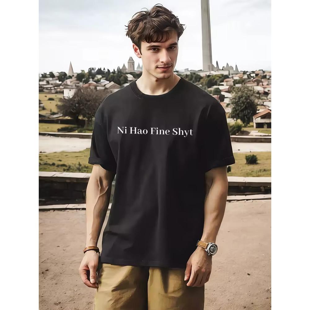 Модная футболка с мемом Ni Hao Fine Shyt Shirt Популярный юмористический слоган Напечатанная Короткий рукав Хлопок Круглый вырез Забавная одежда