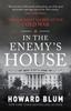 The In the Enemy's House : The Greatest Secret of the Cold War Book