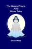 Книга The Happy Prince, and Other Tales