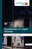 Книга Guasdualito En Viejos Tiempos