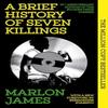 A Brief History of Seven Killings by Marlon James Paperback Book 9780861545582