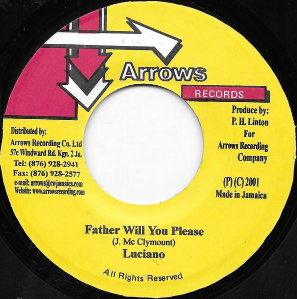 7-дюймовая пластинка LUCIANO - Father Will You Please НИКАКОЙ Arrows Records 2001 Ямайка Регги, Ска и Даб Б/У