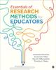 The Essentials of Research Methods for Educators Book