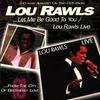 CD LOU RAWLS - Let Me Be Good To You/Live  WESD220 Westside 1999 UK Jazz Used