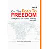 On the Road to FreedomFootprints on Indian History 19361947 (Part II): Part 2 (On the Road to Freedom: Footprints on India History 19361947)
