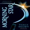 Morning Star by Pierce Brown Paperback Book 9781444759075