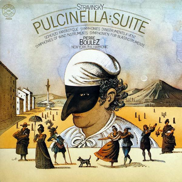 Виниловая пластинка ИГОРЬ СТРАВИНСКИЙ ПЬЕР БУЛЕЗ НОВЫЙ Suite Pulcinella Scherzo Fantast 76680 CBS Masterworks 1978 Германия Классика Б/у