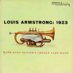 Виниловая пластинка LOUIS ARMSTRONG KING OLIVERS CREO Луи Армстронг 1923 RLP12122 Riverside Recor 1957 США Джаз Б/у