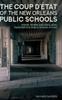 Книга The Coup D???etat of the New Orleans Public Schools : Money, Power, and the Illegal Takeover of a Public School System : 14