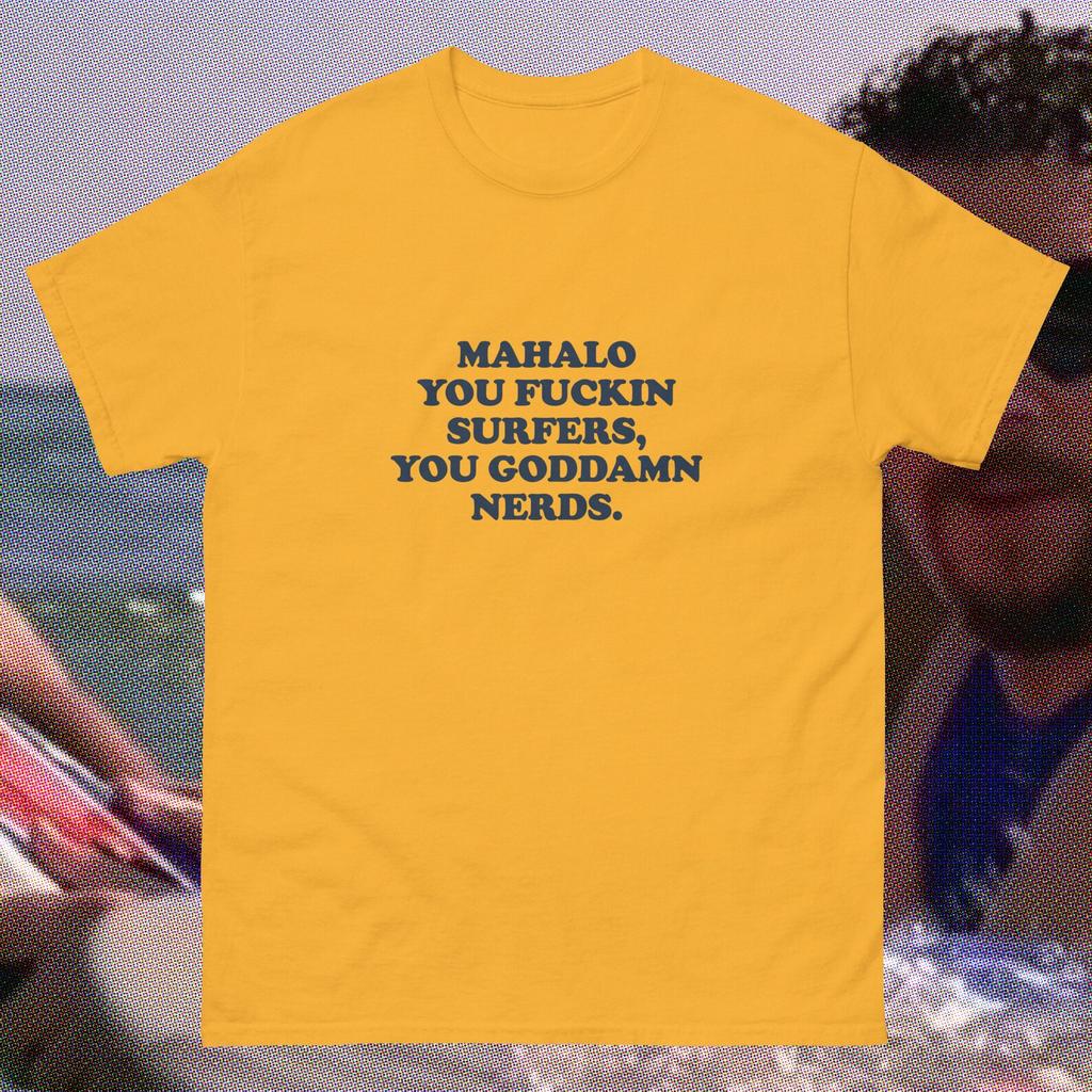 Mahalo You Fuckin Surfers Shirt, Kenny Powers Surf Tee, Funny Surfing Gift, Eastbound and Down Parody