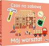 Czas Na Zabawę Mój Warsztat