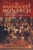 Книга The Magnificent Monarch : Charles II and the Ceremonies of Power
