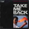 7-дюймовая пластинка JOHN WARREN Take Me Back Tell Me Now 07GA5002 FUN HOUSE 1988 Япония Японский Поп-Рок Б/У