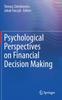 The Psychological Perspectives On Financial Decision Making Book