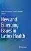 Книга New and Emerging Issues In Latinx Health