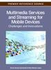 Книга Multimedia Services and Streaming for Mobile Devices : Challenges and Innovations