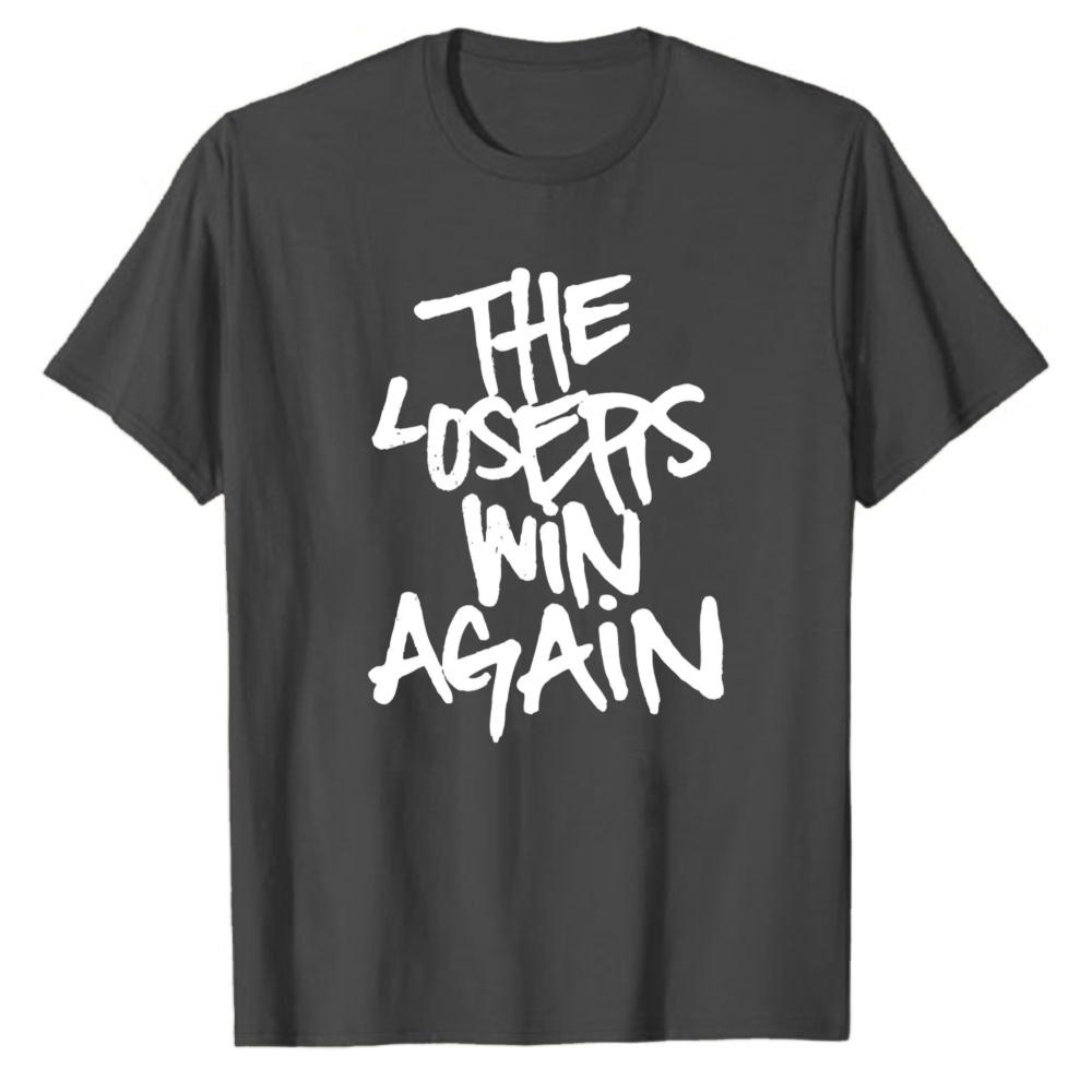 The Losers Win Again Rough Graffiti Brush Graphic Tshirt Unisex Grunge Indie Skate Alt Streetwear Crew Neck Black Casual Tee