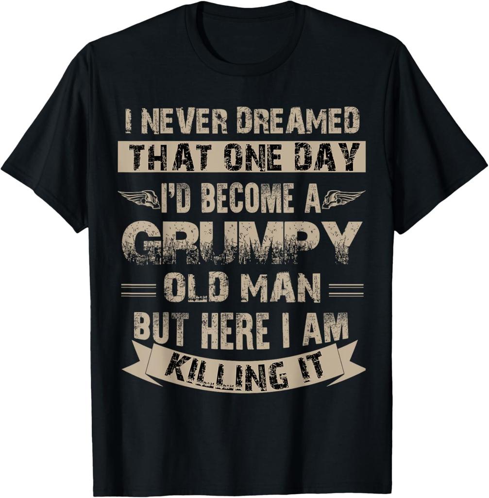 I_d Become A Grumpy Old Man T Shirt Mens Womens Tees Top_ Grumpy Gift Unisex T-Shirt Mens Womens Tees Top