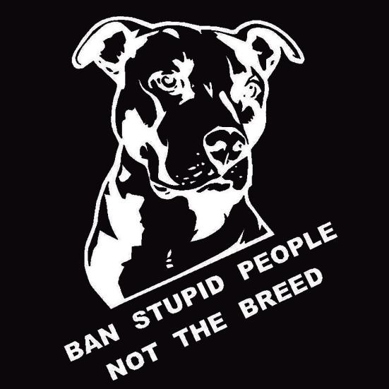 Ban Stupid People Not Breed Pitbull Auto Car Styling Sticker Body Window Decal