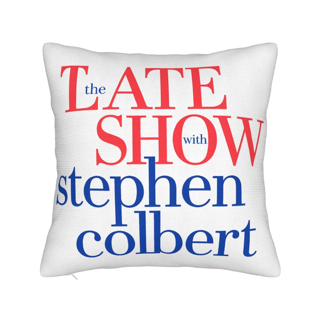 The Late Show With Stephen Colbert Pillowcases Cute Funny Pillow Case For Sofa Car Home Decor Print Pillow Cover