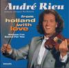 CD ANDRÉ RIEU, JOHANN STRAUß ORCHESTRA - From Holland With Love • Waltzes I' 3145229332 Philips 1996 US Classical Used
