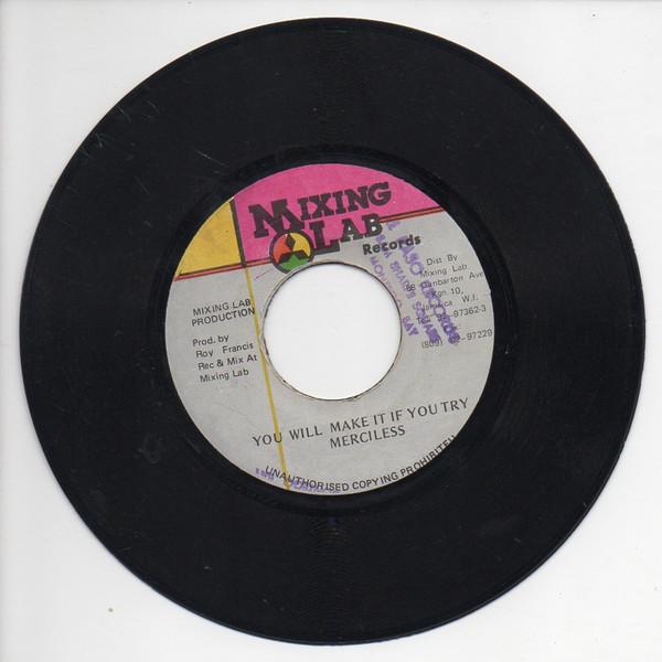 7inch Record MERCILESS - You Will Make It If You Try NONE Mixing Lab 1994 Jamaica Reggae, Ska & Dub Used