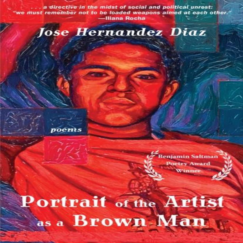 Portrait of the Artist as a Brown Man by Jose Hernandez Diaz Paperback Book 9781636282404