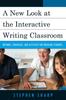 Книга A New Look At the Interactive Writing Classroom : Methods, Strategies, and Activities To Engage Students