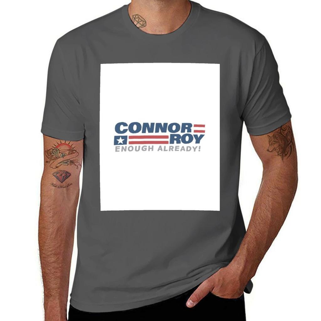 CONNOR ROY ENOUGH ALREADY Connor Roy for president TShirt t shirts for Unisex cotton funny Unisex t shirt cotton 100 TShirt