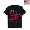 Прежде всего, я — Восторг - Забавная рычащая черная кошка Унисекс Футболка