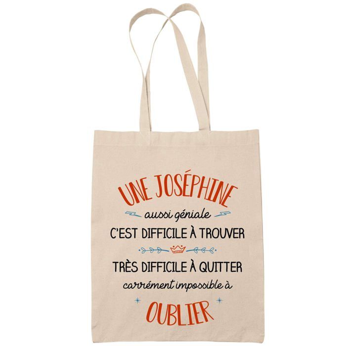 Tote Bag Une Joséphine Aussi Géniale Sac Cabas Coton Fairtrade Réutilisable pour Courses, Travail ou Transport – Cadeau Original