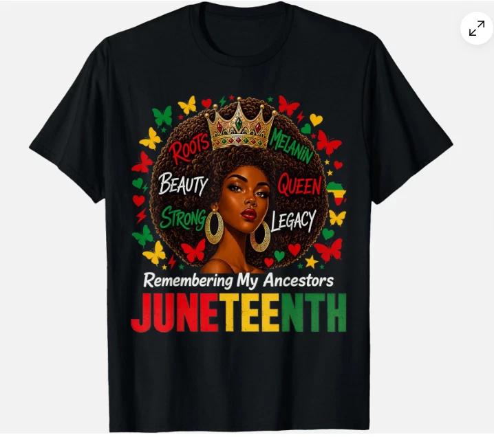 Juneteenth Remembering My Ancestors Black Women Juneteenth Unisex T-Shirt