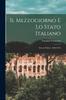 Книга Il Mezzogiorno E Lo Stato Italiano; Discorsi Politici (1880-1910)