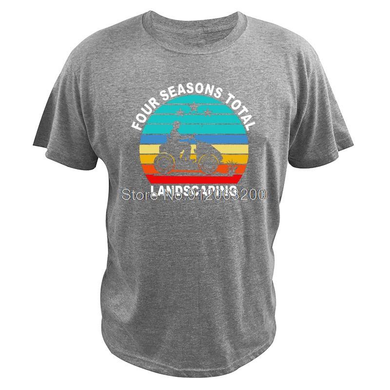 Four Season Total Landscaping T Shirt  Natural Cotton Soft High Quality Short Sleeve Camisetas Streetwear