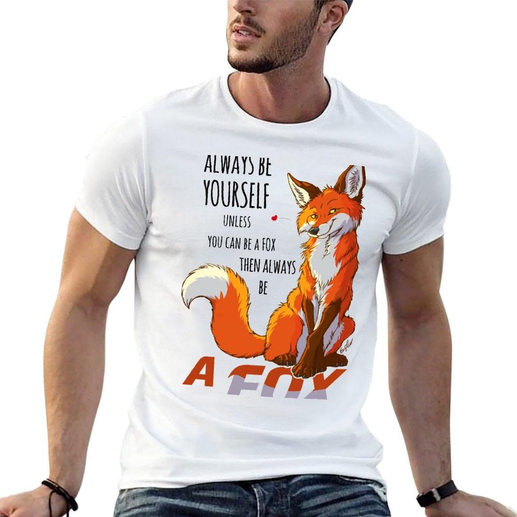 Always Be A Fox Tshirt Funny T Shirts Cotton Unisex T Shirts For Unisex Casual Unisex T Shirts High Quality Luxury Brand Tshirt